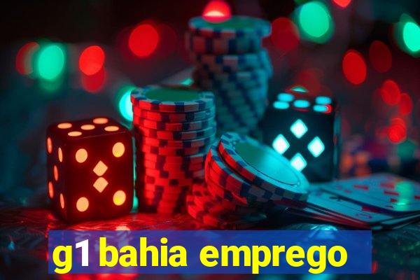 g1 bahia emprego